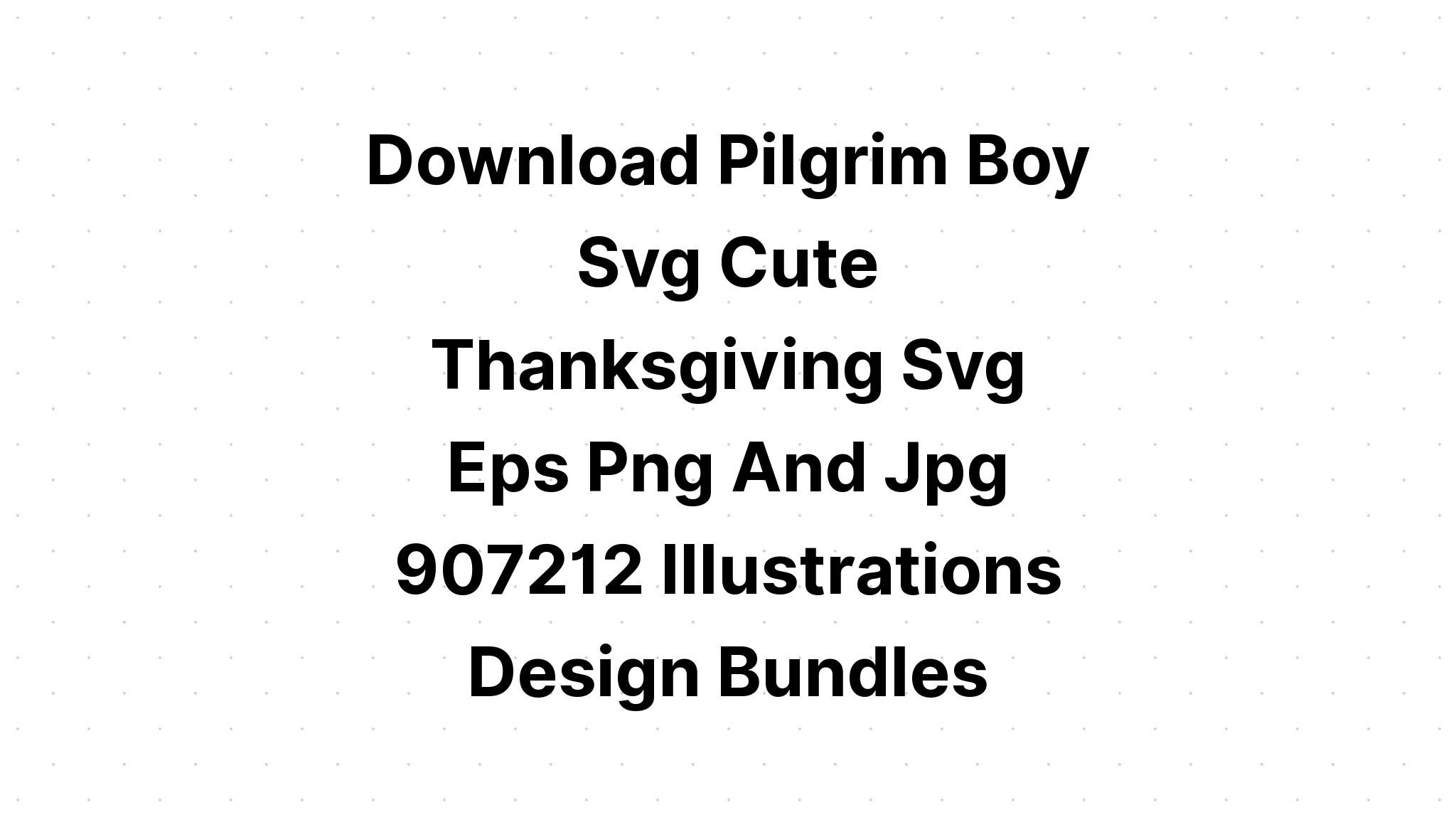 Download Cute Thanksgiving Svg - Layered SVG Cut File